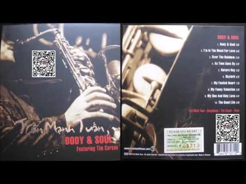 Body & Soul - Trần Mạnh Tuấn